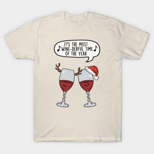 It's the most wine-derful time of the year T-Shirt